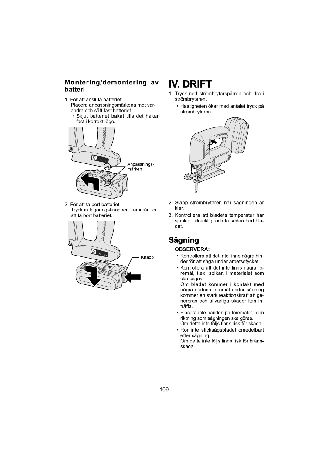 Panasonic EY4541 operating instructions IV. Drift, Sågning, Montering/demontering av batteri, 109 