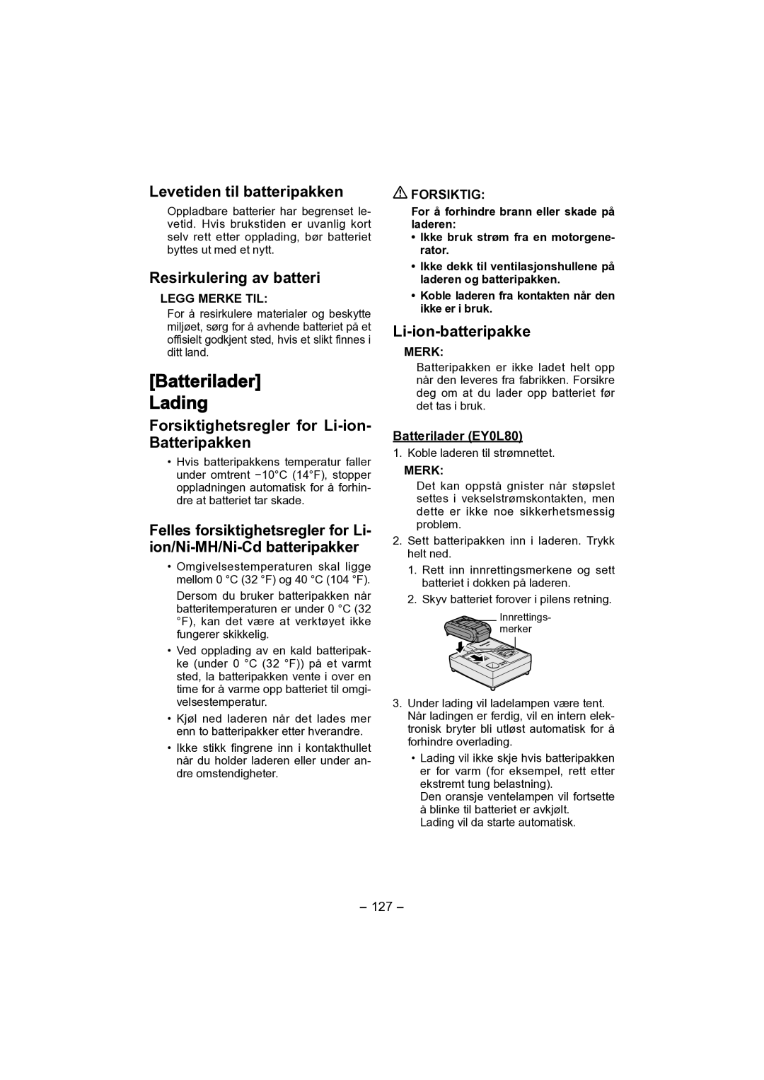 Panasonic EY4541 Batterilader Lading, Levetiden til batteripakken, Resirkulering av batteri, Li-ion-batteripakke 