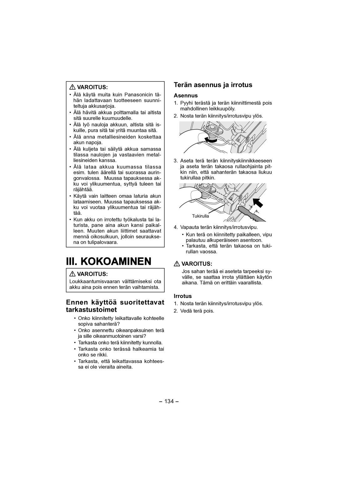 Panasonic EY4541 III. Kokoaminen, Ennen käyttöä suoritettavat tarkastustoimet, Terän asennus ja irrotus, Varoitus 