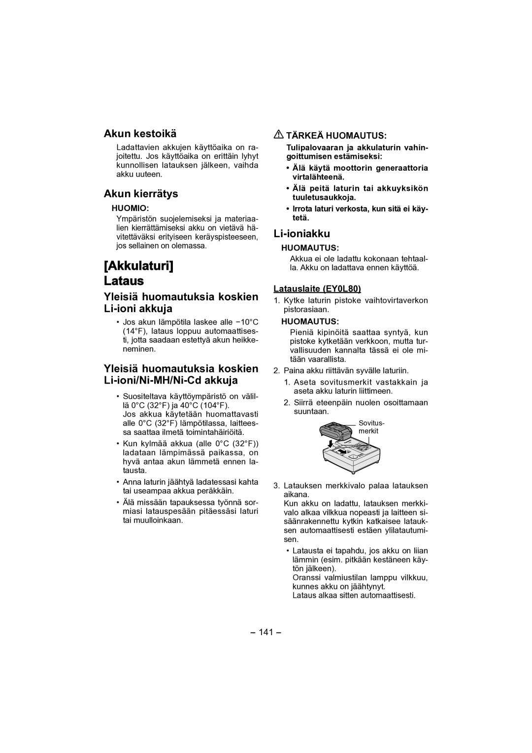 Panasonic EY4541 operating instructions Akkulaturi Lataus 