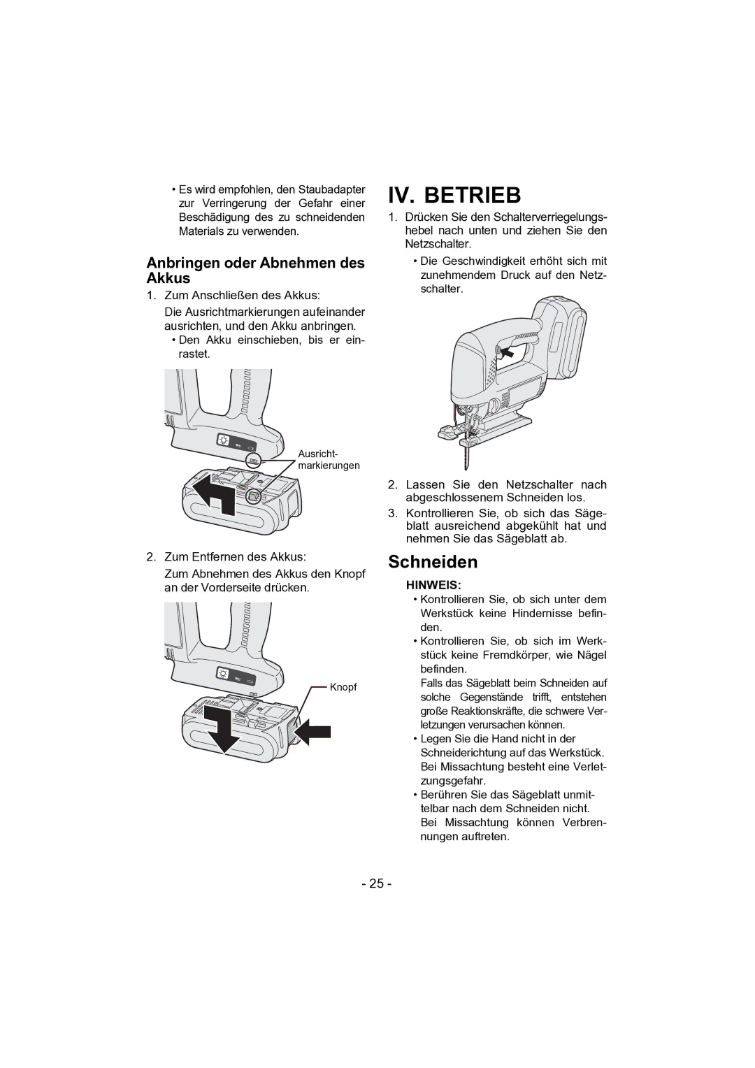 Panasonic EY4541 operating instructions Schneiden, Anbringen oder Abnehmen des Akkus, Zum Anschließen des Akkus 