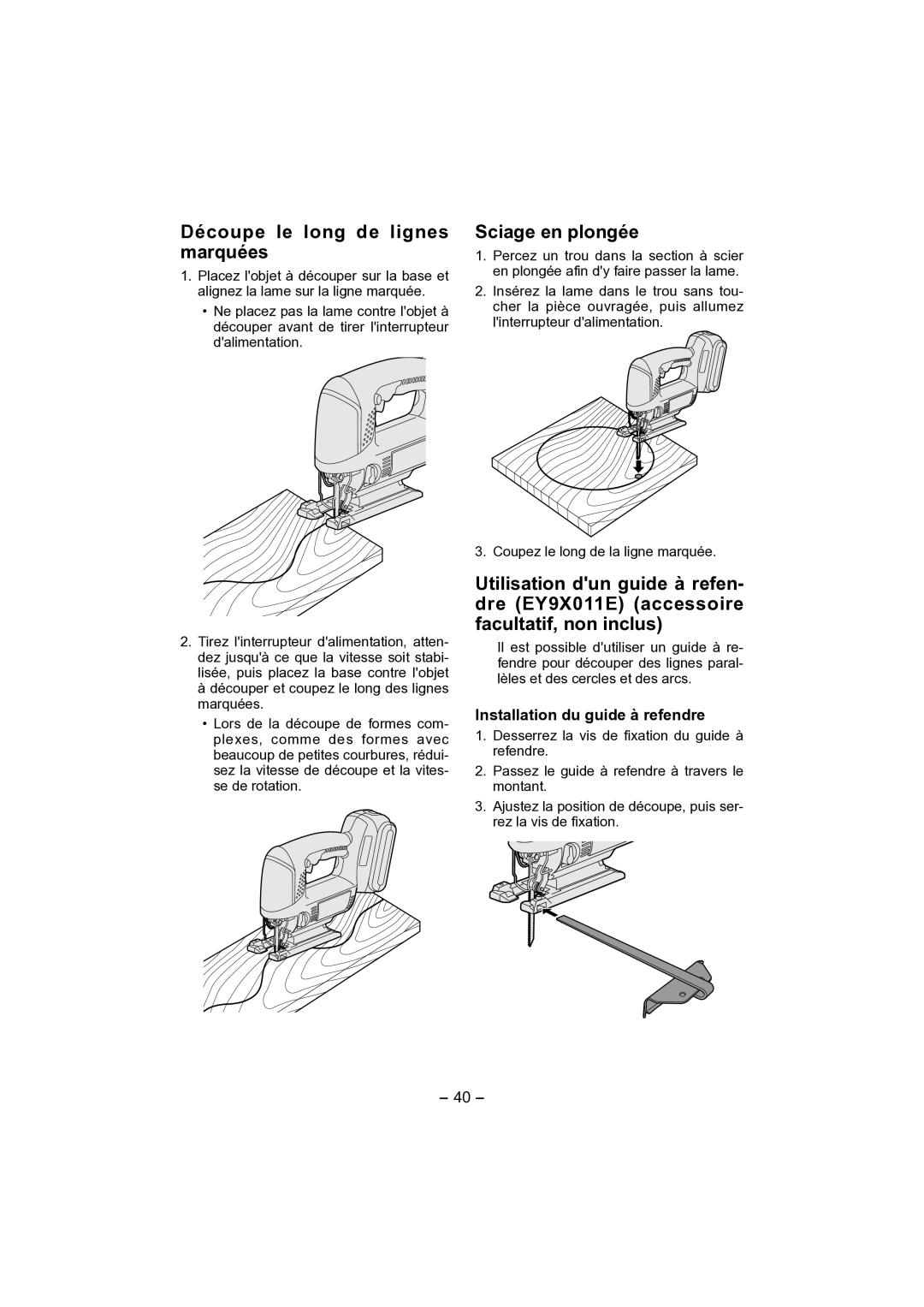 Panasonic EY4541 Découpe le long de lignes marquées, Sciage en plongée, Installation du guide à refendre 