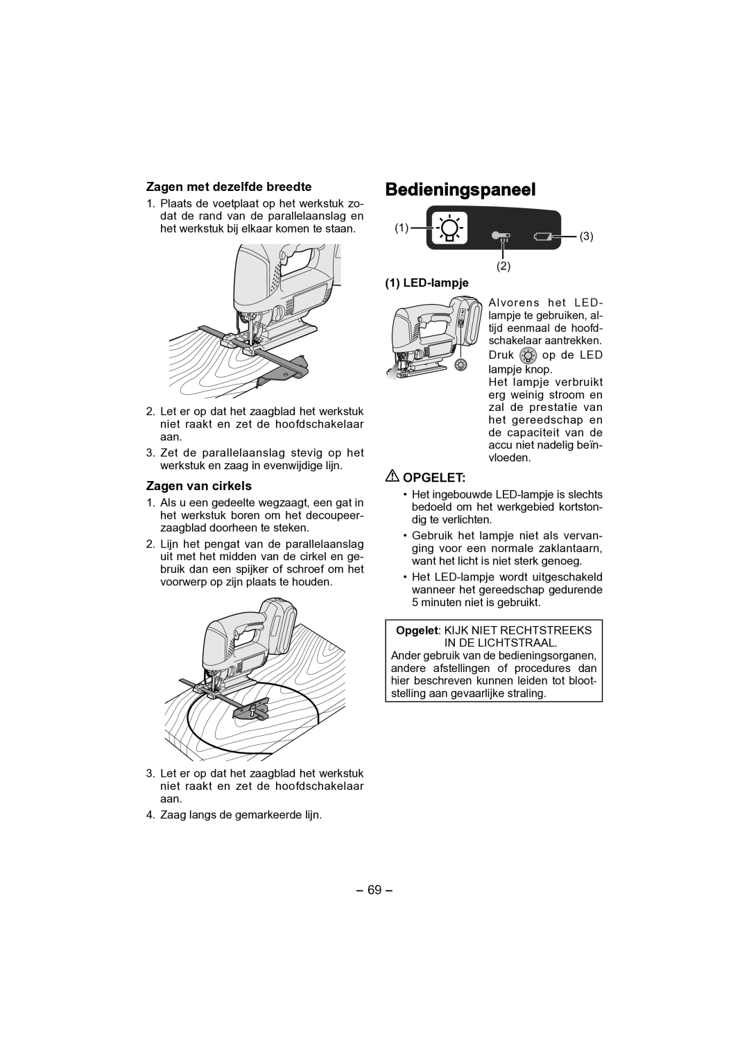 Panasonic EY4541 Bedieningspaneel, Zagen met dezelfde breedte, Zagen van cirkels, LED-lampje, Opgelet 