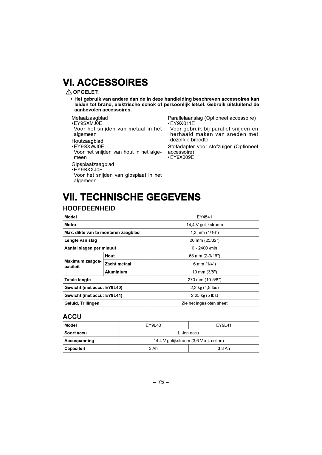 Panasonic EY4541 operating instructions VII. Technische Gegevens, Hoofdeenheid, Accu, Metaalzaagblad 