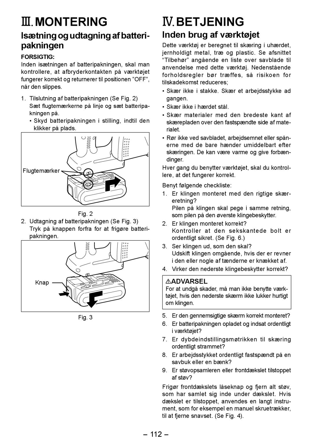 Panasonic EY4542 III. Montering, IV. Betjening, Isætning og udtagning af batteri­ pakningen, Inden brug af værktøjet, 112 