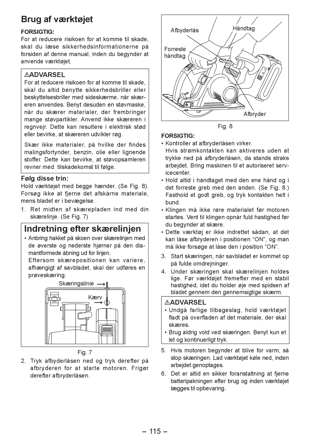 Panasonic EY4542 manual Brug af værktøjet, Indretning efter skærelinjen, 115 