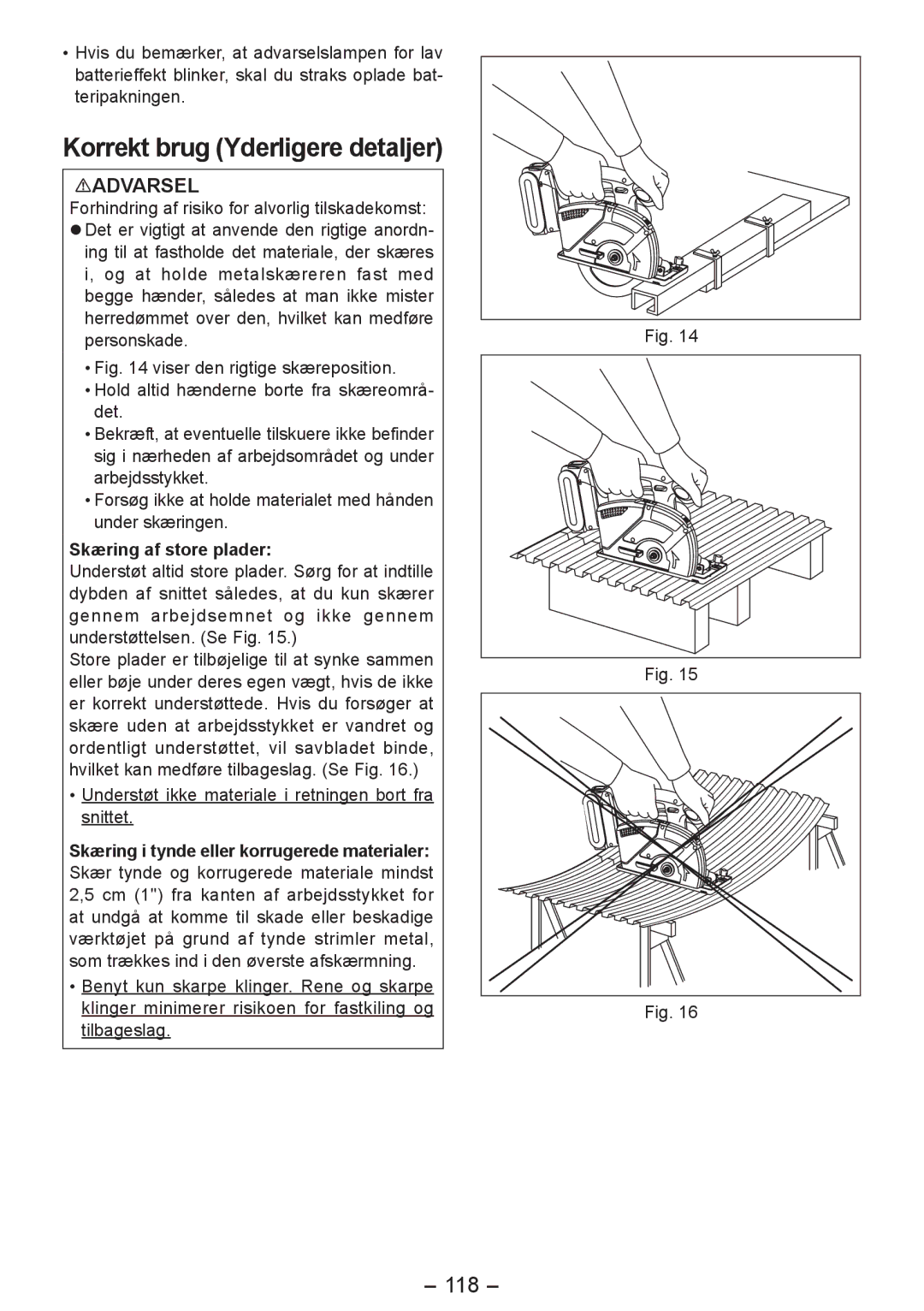 Panasonic EY4542 manual Korrekt brug Yderligere detaljer, 118, Skæring af store plader 