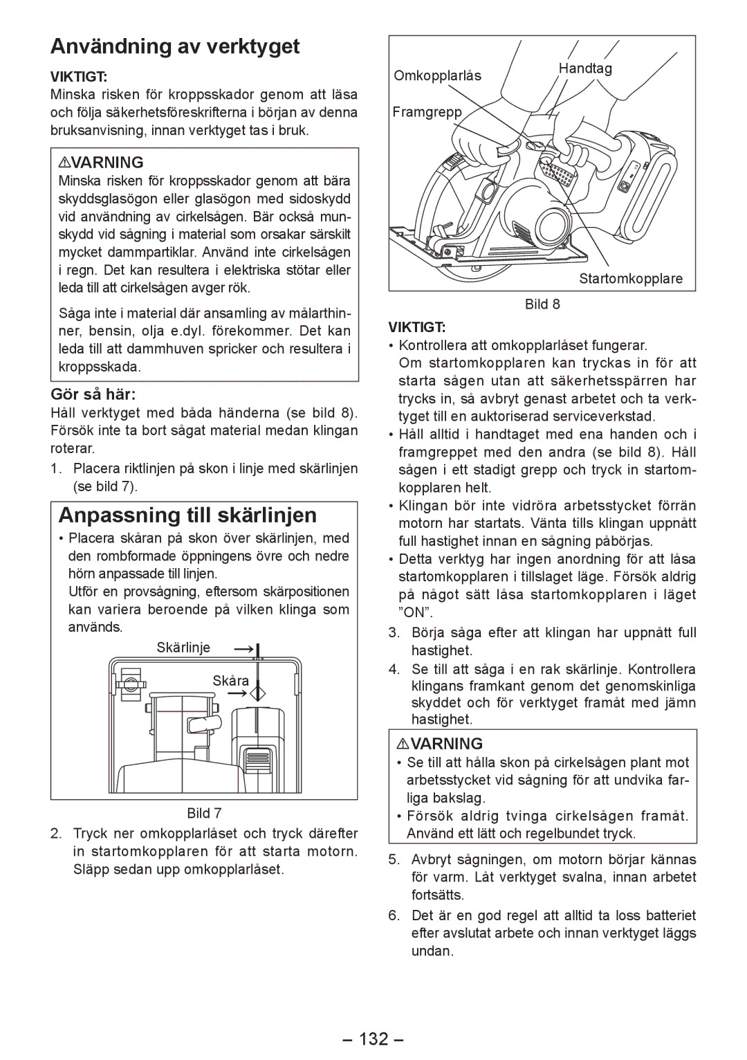 Panasonic EY4542 manual Användning av verktyget, Anpassning till skärlinjen, 132 