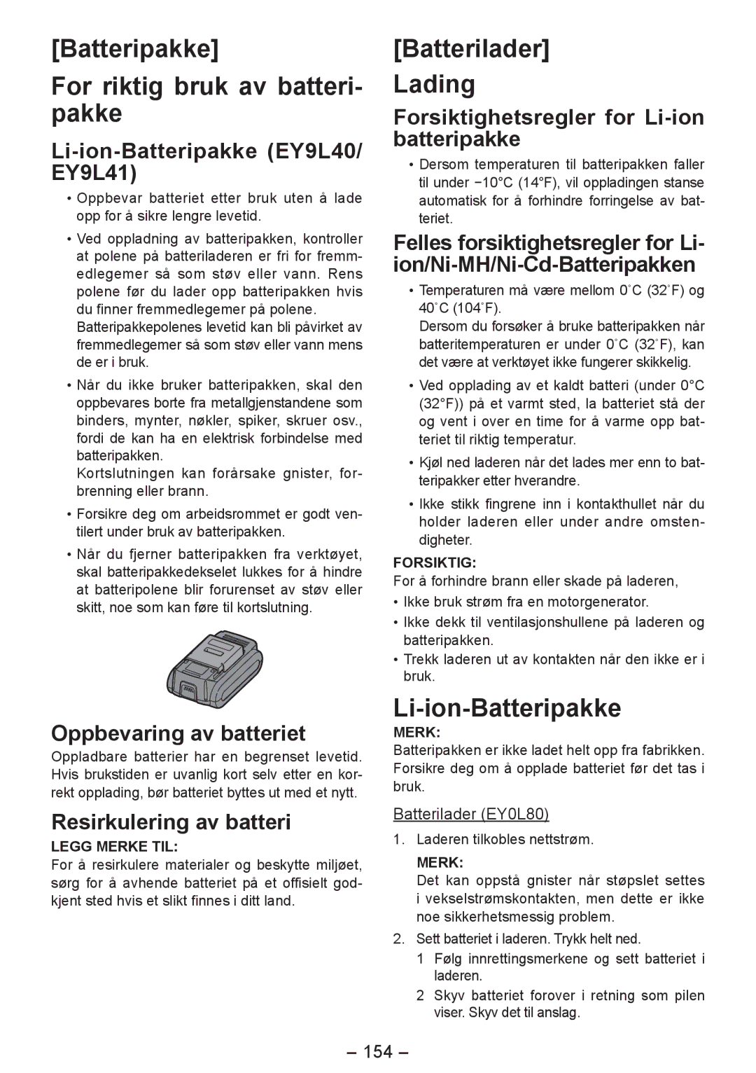 Panasonic EY4542 manual Batteripakke For riktig bruk av batteri­ pakke, Batterilader Lading, Li-ion-Batteripakke 