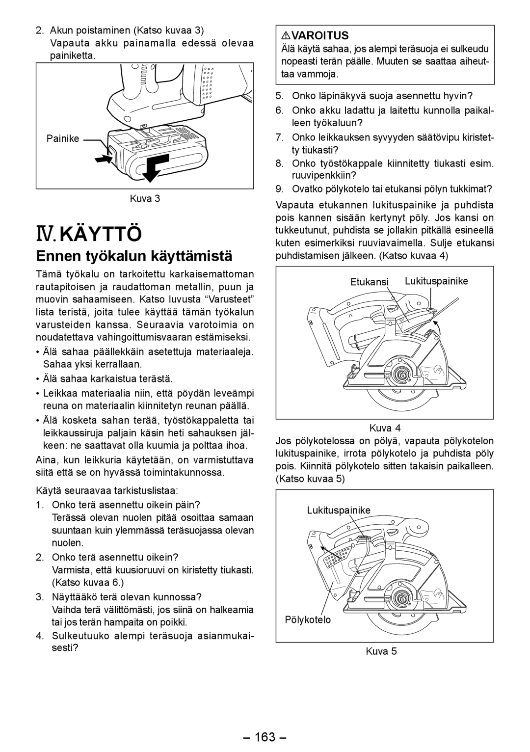 Panasonic EY4542 manual IV. Käyttö, Ennen työkalun käyttämistä, 163 