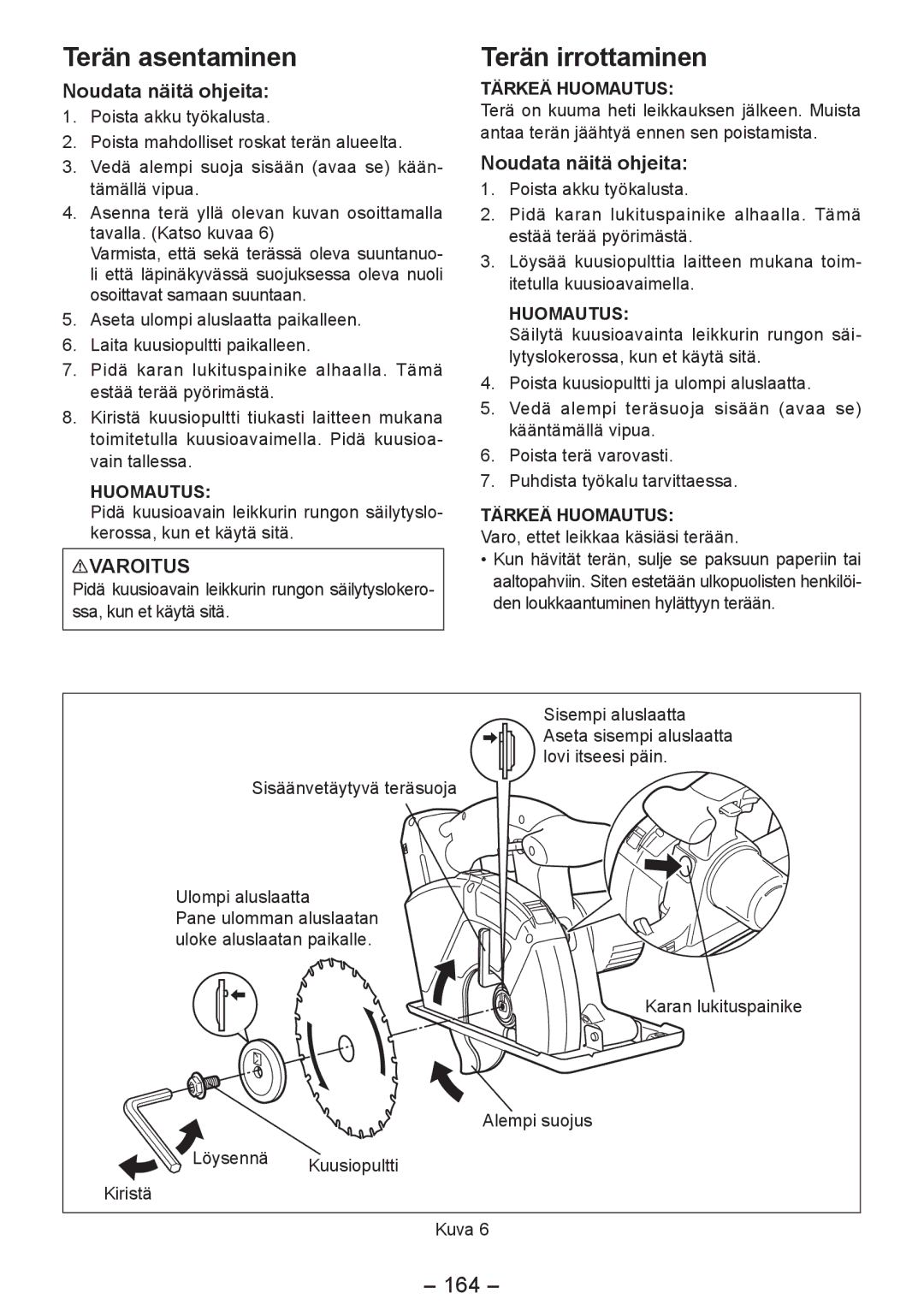 Panasonic EY4542 manual Terän asentaminen, Terän irrottaminen, 164, Noudata näitä ohjeita 