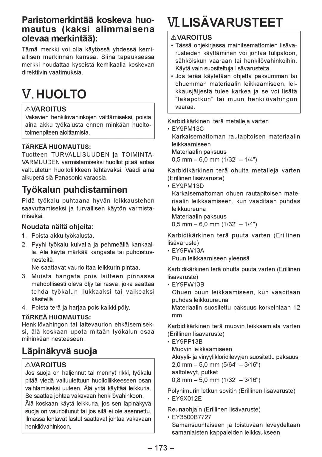 Panasonic EY4542 manual Huolto, VI. Lisävarusteet, Työkalun puhdistaminen, Läpinäkyvä suoja, 173 