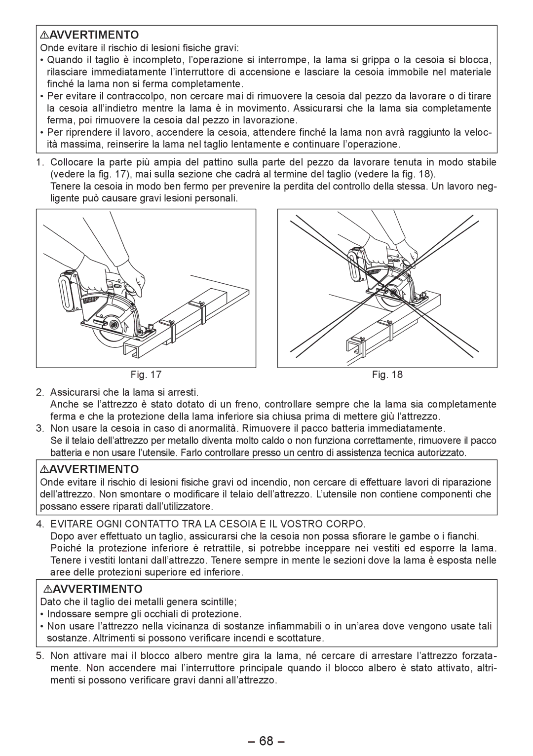 Panasonic EY4542 manual Evitare Ogni Contatto TRA LA Cesoia E IL Vostro Corpo 