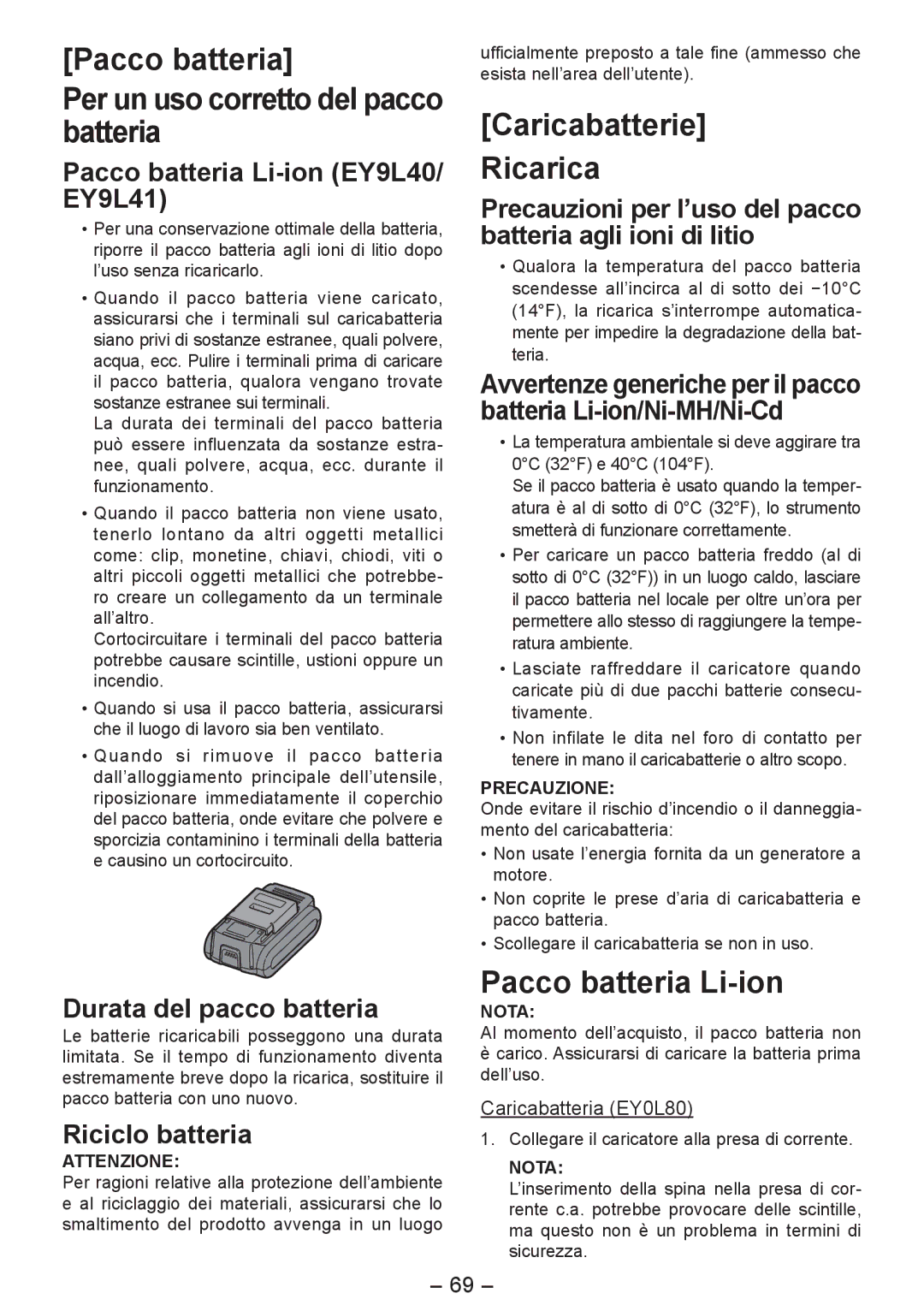 Panasonic EY4542 Pacco batteria Per un uso corretto del pacco batteria, Caricabatterie Ricarica, Pacco batteria Li-ion 