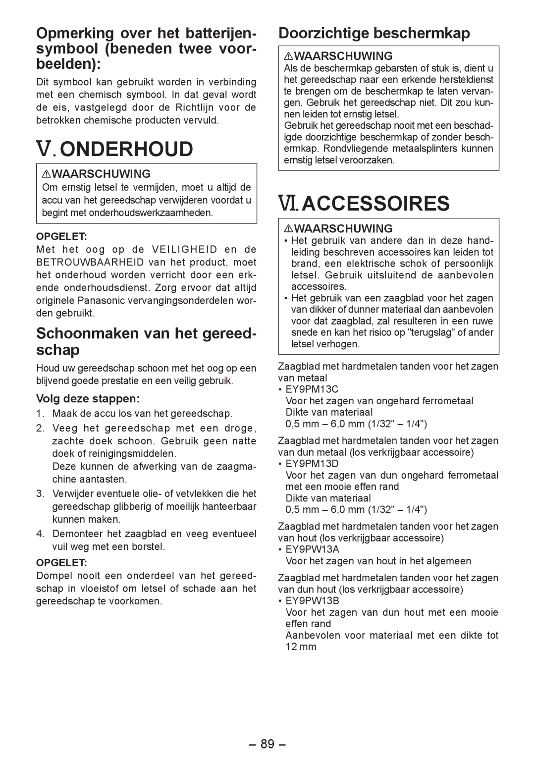 Panasonic EY4542 manual Onderhoud, VI. Accessoires, Schoonmaken van het gereed- schap, Doorzichtige beschermkap 