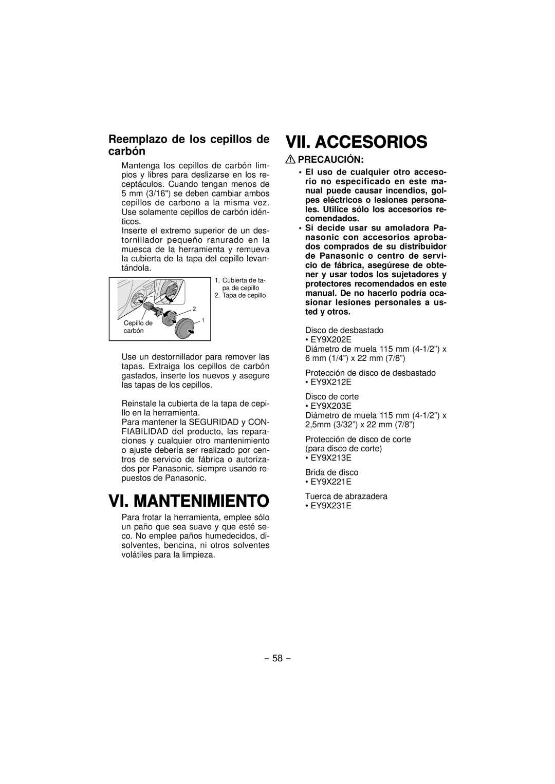 Panasonic EY4640 operating instructions VII. Accesorios, VI. Mantenimiento, Reemplazo de los cepillos de carbón 