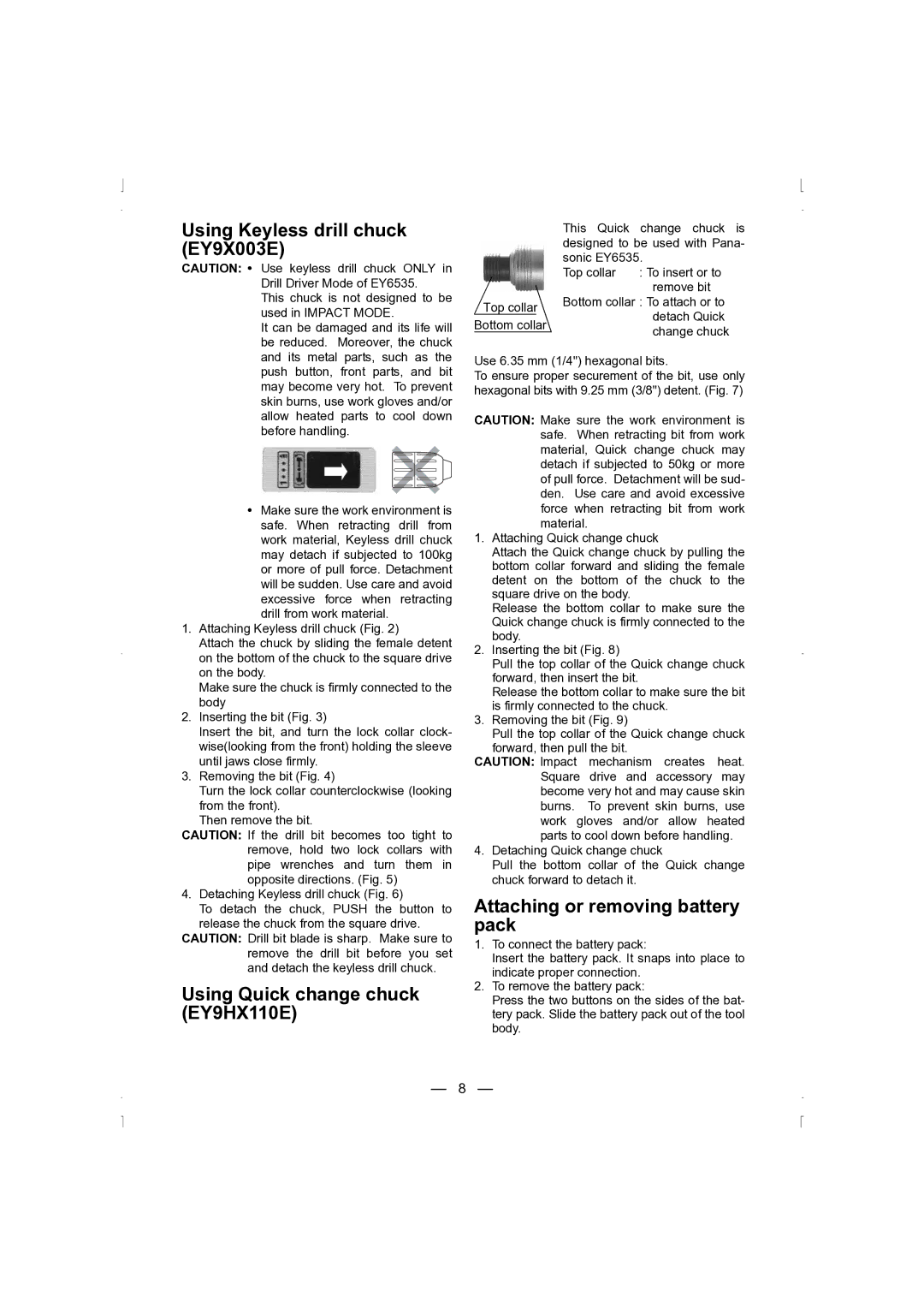 Panasonic EY6535 operating instructions Using Keyless drill chuck EY9X003E, Using Quick change chuck EY9HX110E 