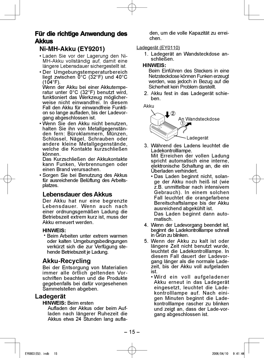 Panasonic EY6803 Für die richtige Anwendung des Akkus Ni-MH-Akku EY9201, Lebensdauer des Akkus, Akku-Recycling, Ladegerät 