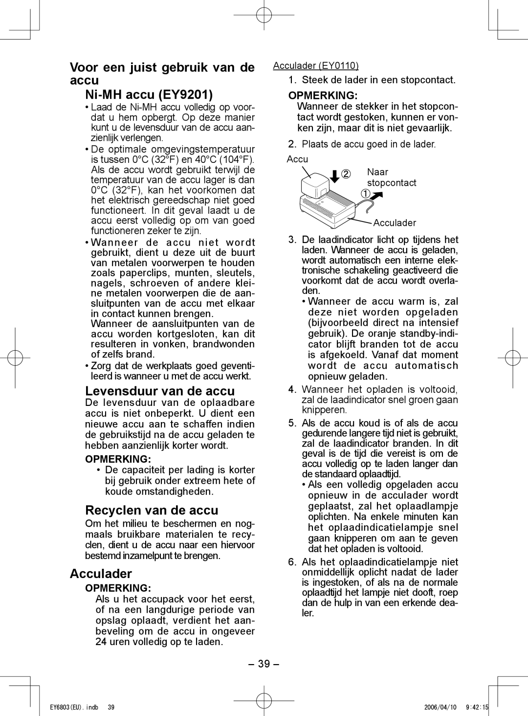 Panasonic EY6803 Voor een juist gebruik van de accu Ni-MH accu EY9201, Levensduur van de accu, Recyclen van de accu 