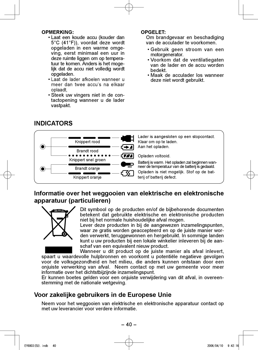 Panasonic EY6803 operating instructions Indicators, Voor zakelijke gebruikers in de Europese Unie 