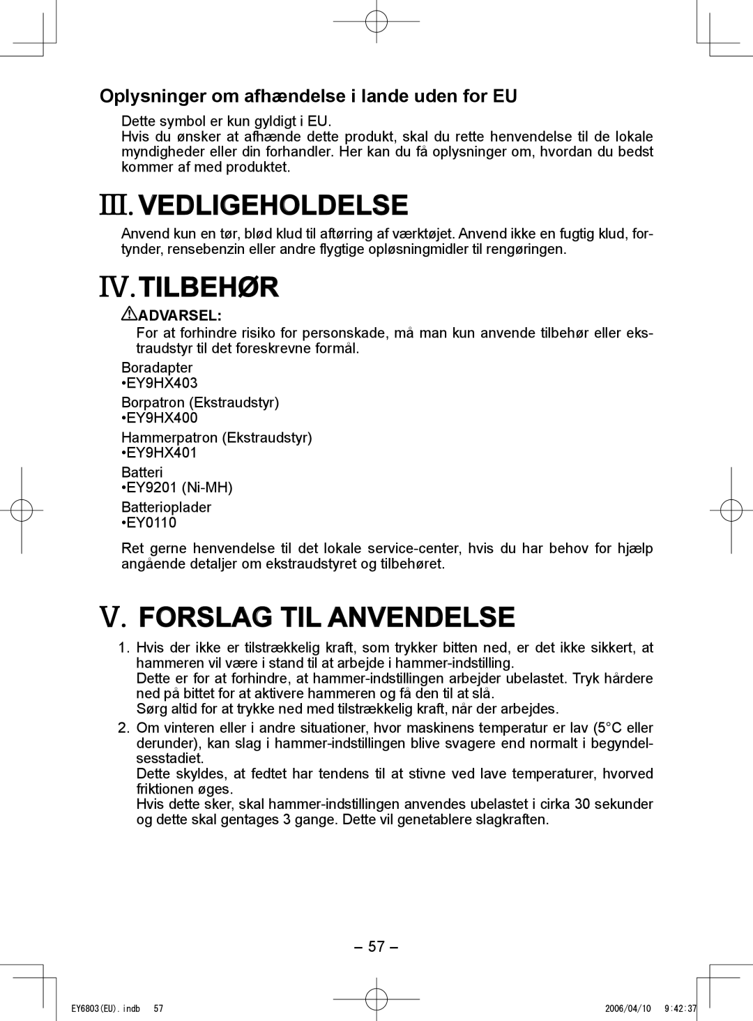 Panasonic EY6803 Vedligeholdelse, Tilbehør, Forslag TIL Anvendelse, Oplysninger om afhændelse i lande uden for EU 