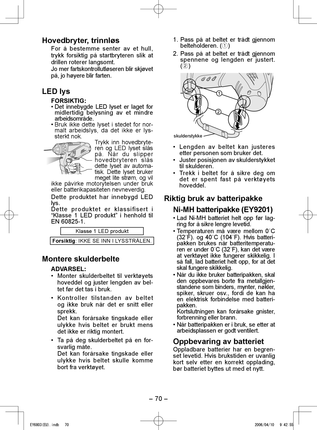 Panasonic EY6803 Hovedbryter, trinnløs, LED lys, Montere skulderbelte, Oppbevaring av batteriet, Forsiktig 