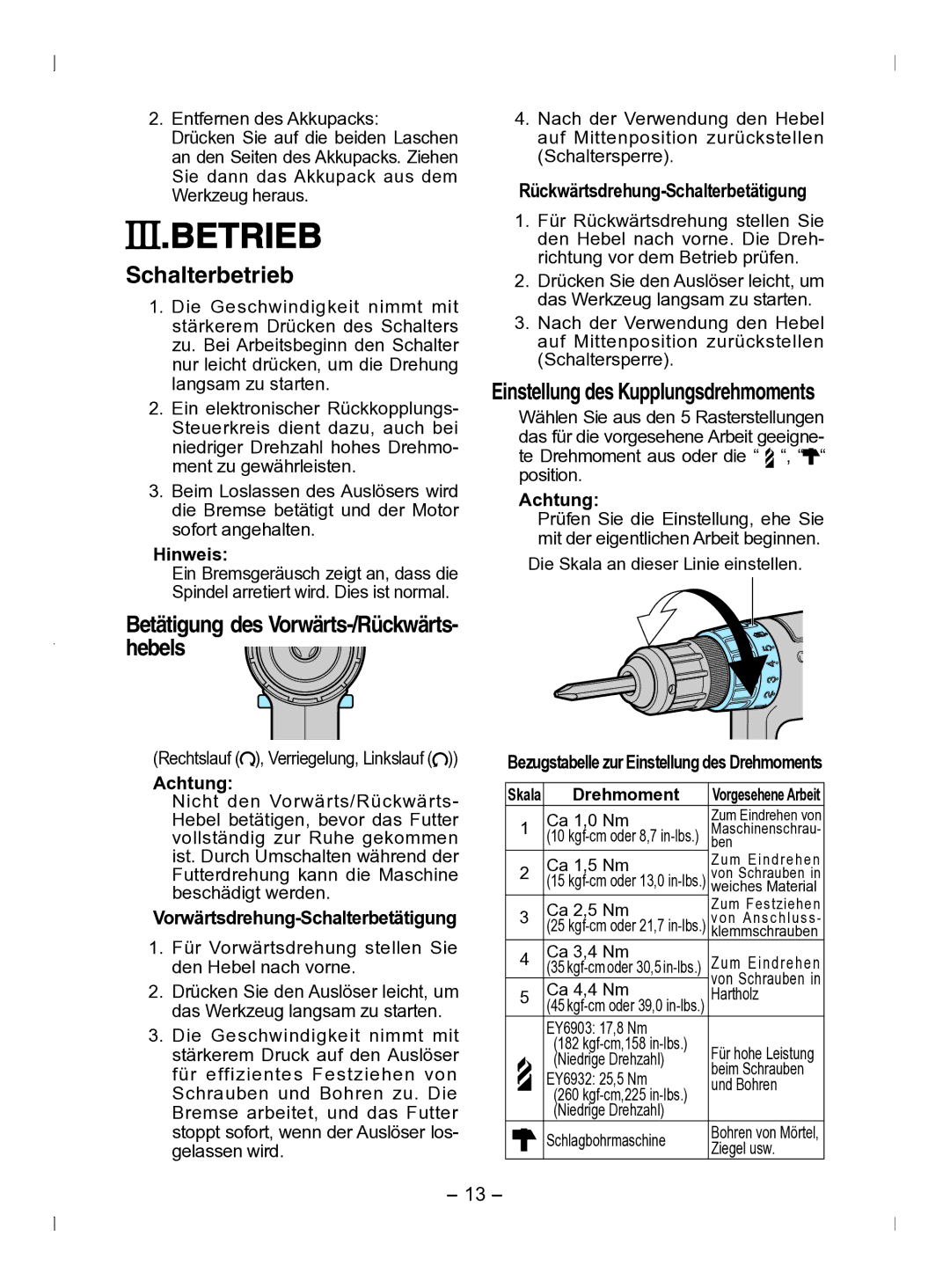 Panasonic EY6903 operating instructions Betrieb, Schalterbetrieb, Rückwärtsdrehung-Schalterbetätigung, Achtung 