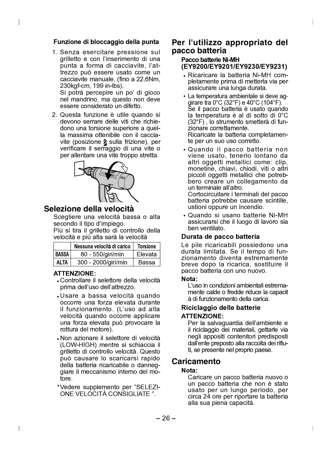 Panasonic EY6903 operating instructions Selezione della velocità, Per lutilizzo appropriato del pacco batteria, Caricamento 