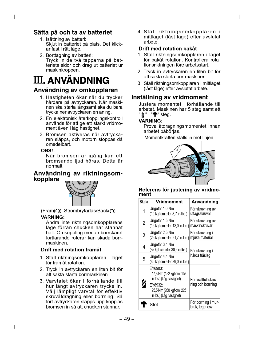 Panasonic EY6903 Sätta på och ta av batteriet, Användning av omkopplaren, Användning av riktningsom- kopplare 