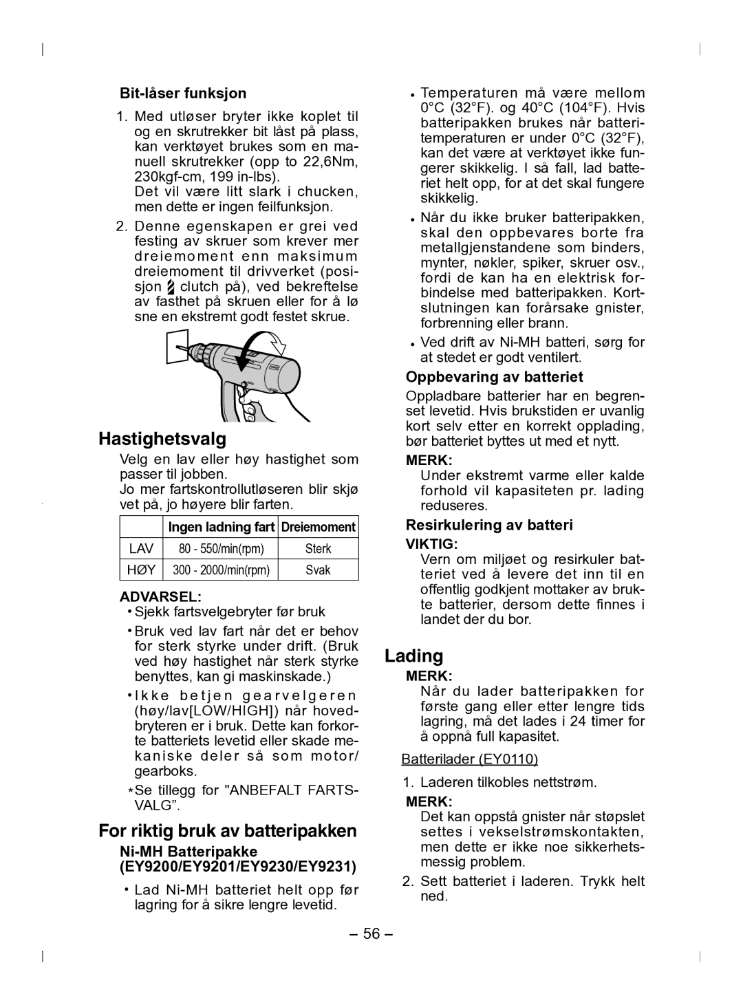 Panasonic EY6903 operating instructions Hastighetsvalg, For riktig bruk av batteripakken, Lading, Viktig 