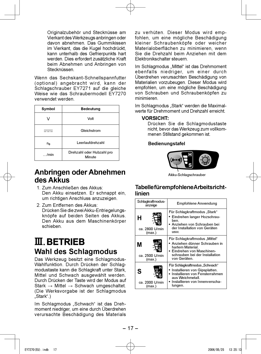 Panasonic EY7270, EY7271 III. Betrieb, Anbringen oder Abnehmen des Akkus, Wahl des Schlagmodus, Vorsicht 