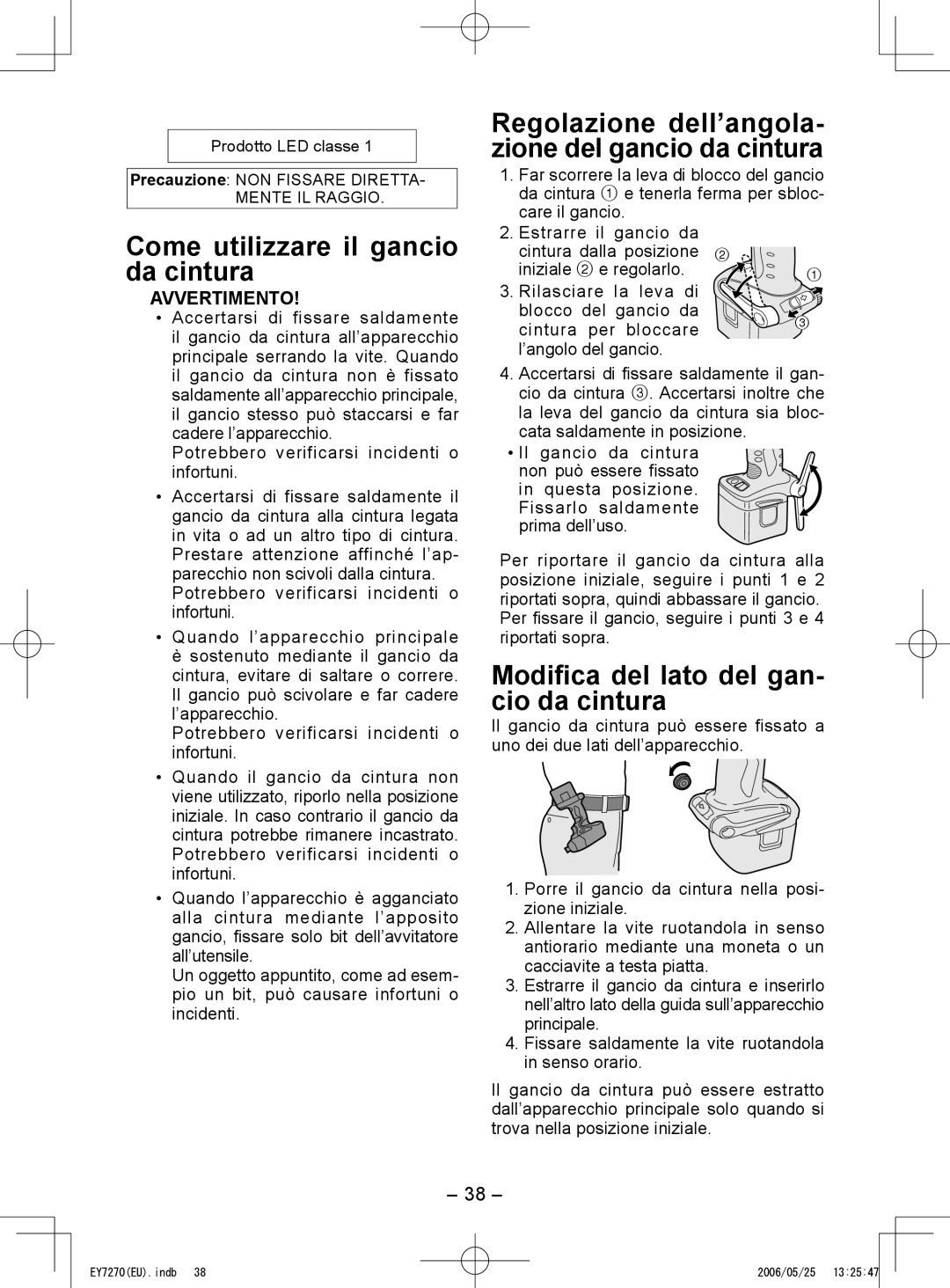 Panasonic EY7271, EY7270 Come utilizzare il gancio da cintura, Modifica del lato del gan- cio da cintura, Avvertimento 