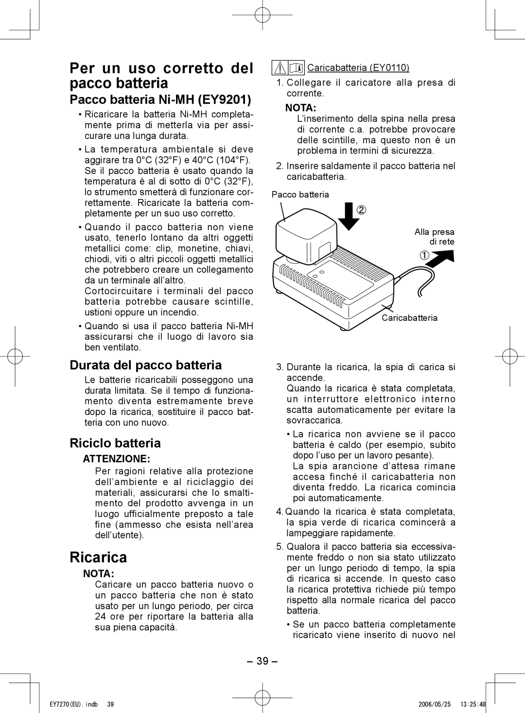 Panasonic EY7270 Per un uso corretto del pacco batteria, Ricarica, Pacco batteria Ni-MH EY9201, Durata del pacco batteria 