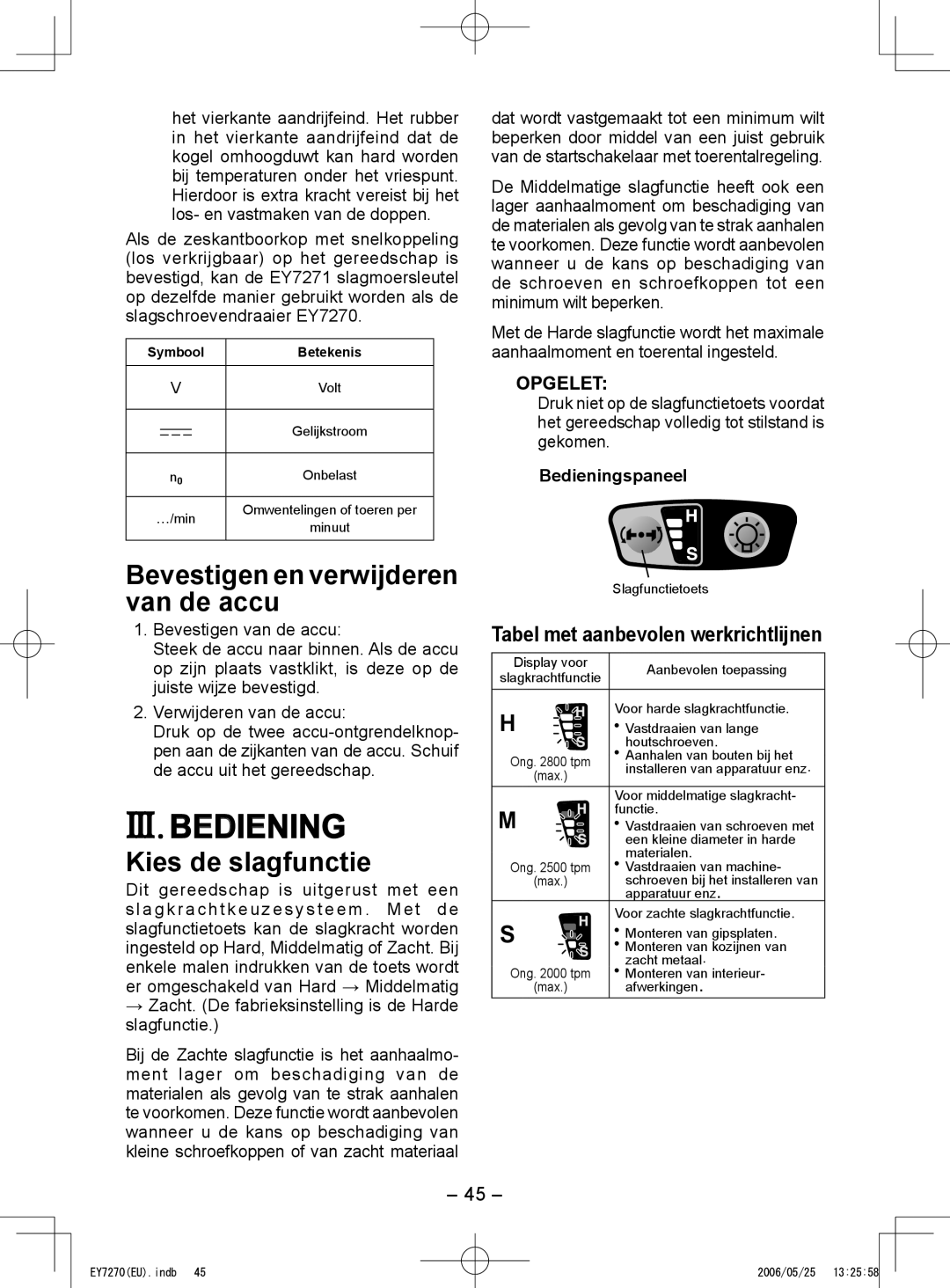 Panasonic EY7270, EY7271 operating instructions III. Bediening, Bevestigen en verwijderen van de accu, Kies de slagfunctie 