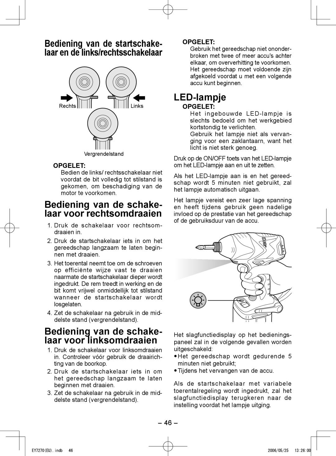 Panasonic EY7271, EY7270 operating instructions LED-lampje, Bediening van de schake­ laar voor rechtsomdraaien 