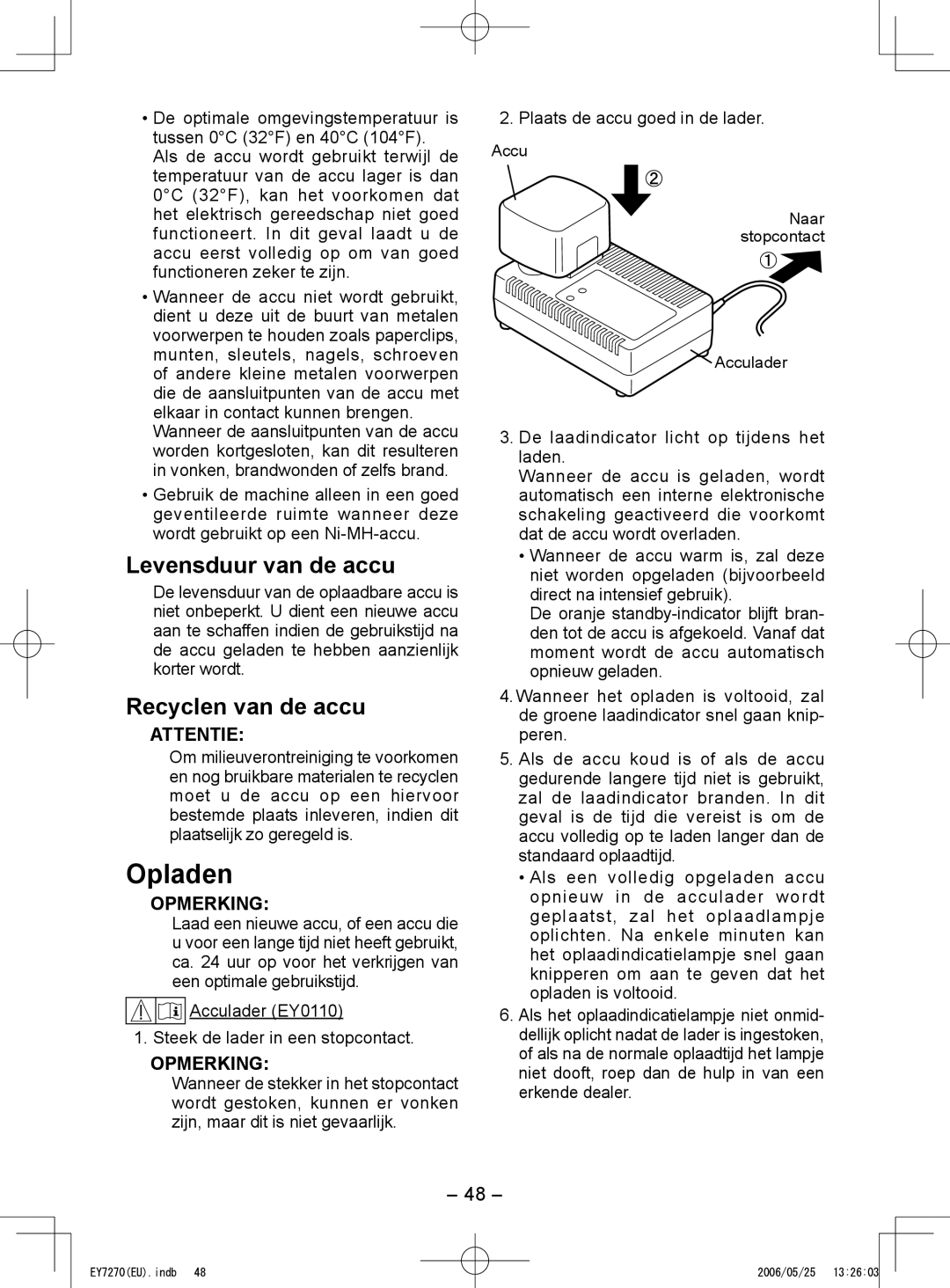 Panasonic EY7271, EY7270 operating instructions Opladen, Levensduur van de accu, Recyclen van de accu, Attentie 