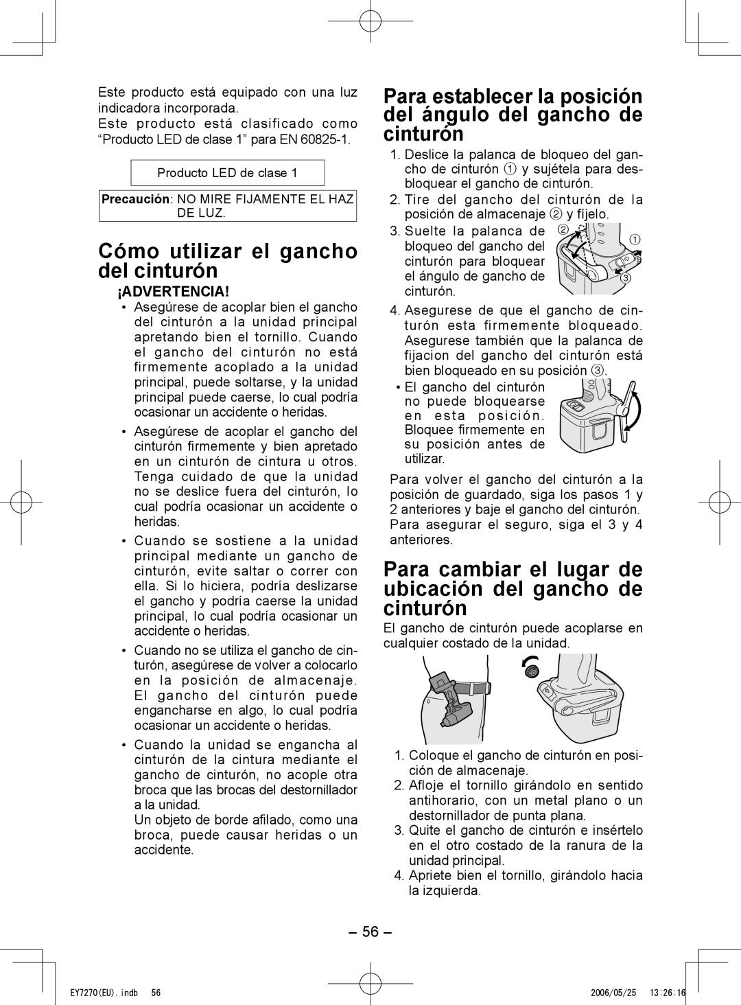 Panasonic EY7271, EY7270 Cómo utilizar el gancho del cinturón, Para cambiar el lugar de ubicación del gancho de cinturón 