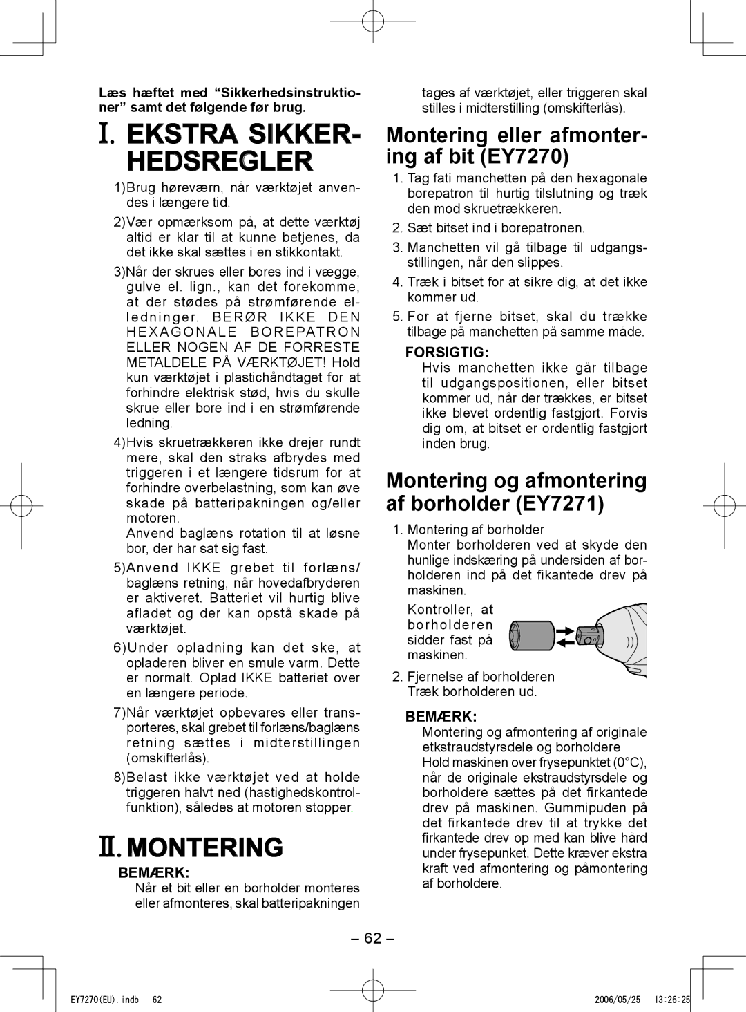 Panasonic EY7271 Ekstra SIKKER­ Hedsregler, II. Montering, Montering eller afmonter­ ing af bit EY7270 