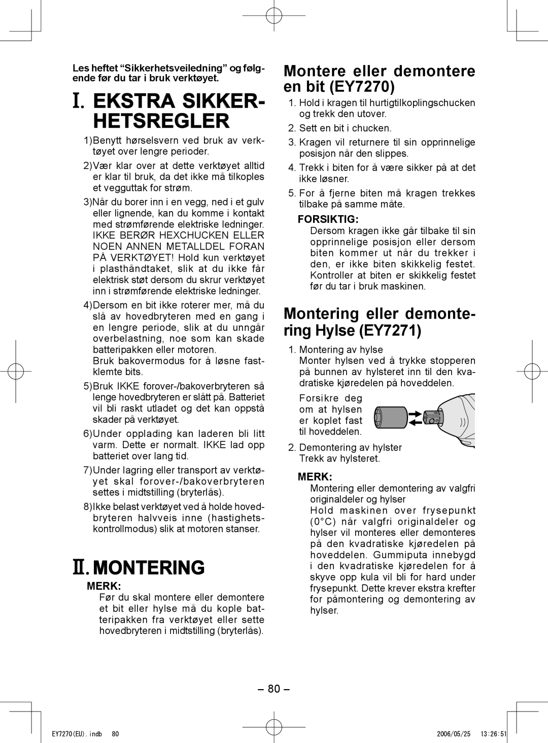 Panasonic EY7271 operating instructions Ekstra SIKKER­ Hetsregler, Montere eller demontere en bit EY7270, Merk, Forsiktig 