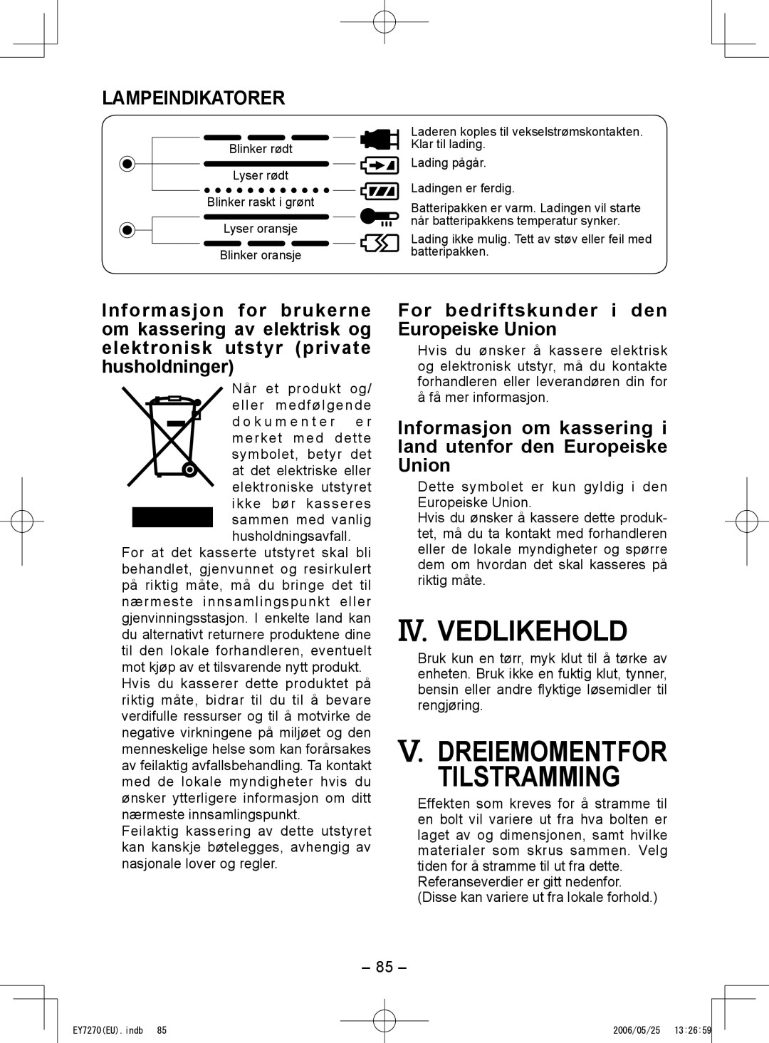 Panasonic EY7270, EY7271 operating instructions IV. Vedlikehold, Dreiemomentfor Tilstramming, Lampeindikatorer 