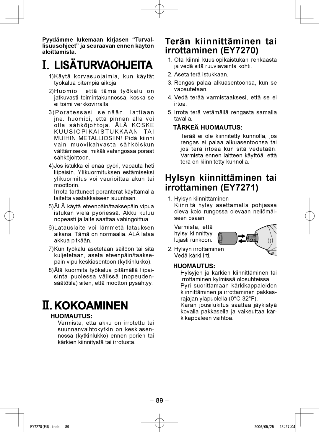 Panasonic II. Kokoaminen, Terän kiinnittäminen tai irrottaminen EY7270, Hylsyn kiinnittäminen tai irrottaminen EY7271 