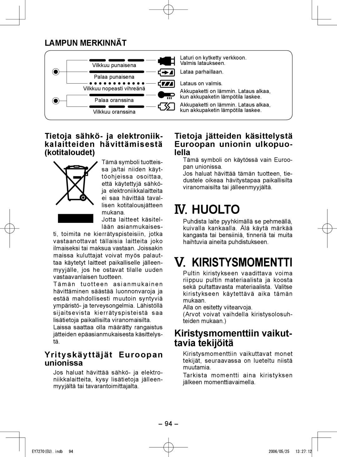 Panasonic EY7271, EY7270 operating instructions IV. Huolto, Kiristysmomenttiin vaikut­ tavia tekijöitä, Lampun Merkinnät 