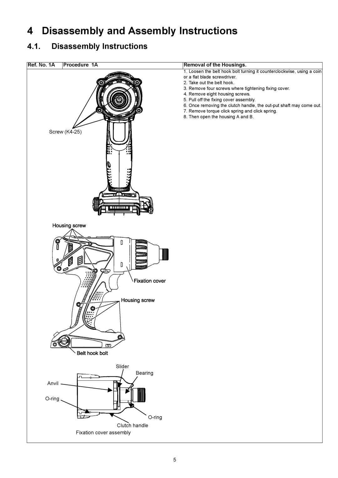 Panasonic EY7542 specifications Disassembly and Assembly Instructions, Ref. No a Procedure 1A Removal of the Housings 