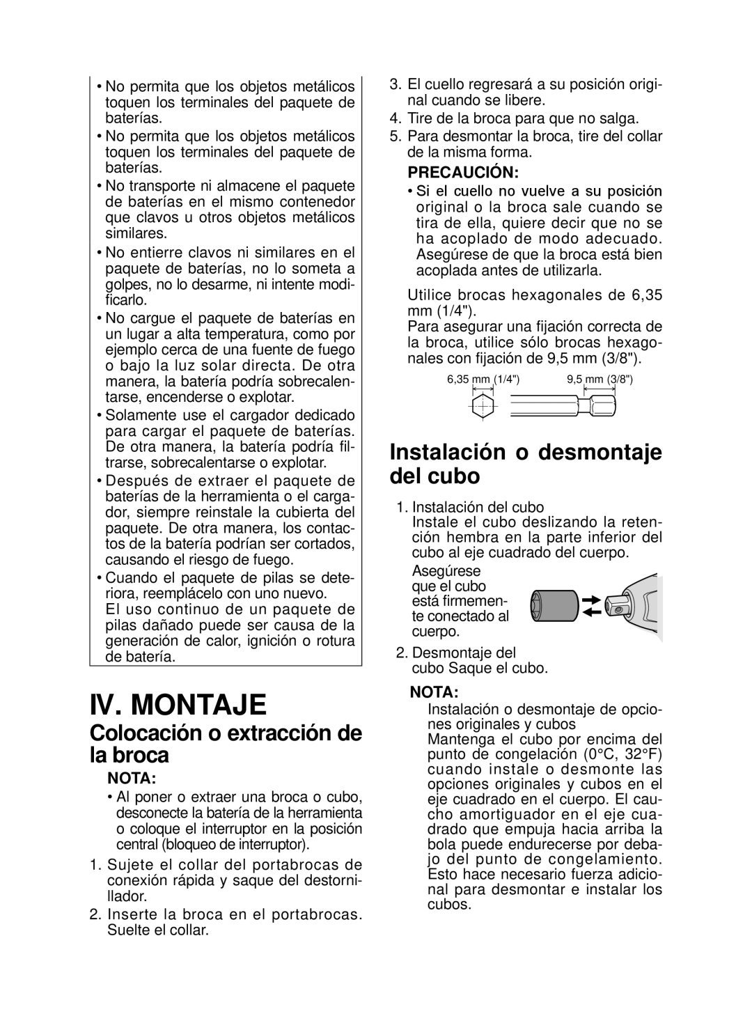 Panasonic EY7546 IV. Montaje, Colocación o extracción de la broca, Instalación o desmontaje del cubo, Nota, Precaución 