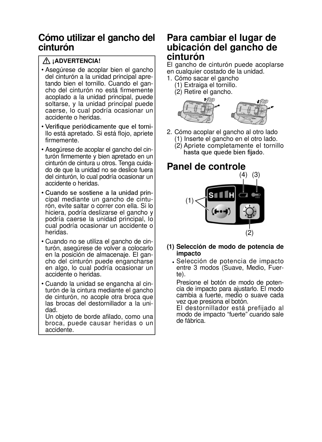 Panasonic EY7546 Cómo utilizar el gancho del cinturón, Para cambiar el lugar de ubicación del gancho de cinturón 