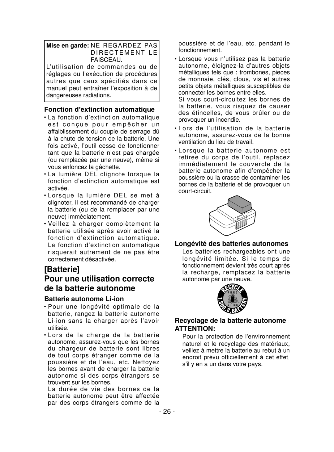 Panasonic EYFEA1N Fonction d’extinction automatique, Batterie autonome Li-ion, Longévité des batteries autonomes 