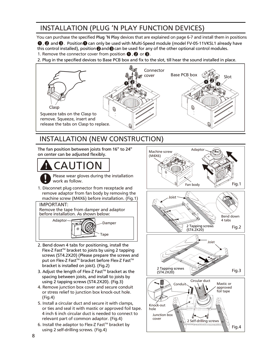 Panasonic FV-11-15VKL1, FV-05-11VKSL1 Installation Plug ‘N Play Function Devices, Installation NEW Construction 