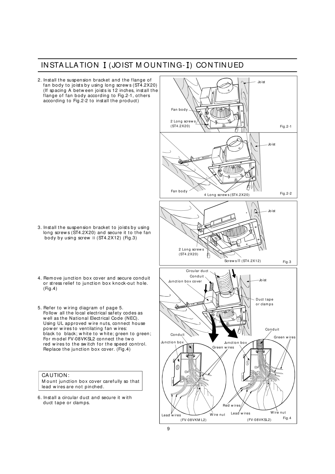 Panasonic FV-08VKML2, FV-08VKSL2 installation instructions Joist Fan body Long screws ST4.2X20 