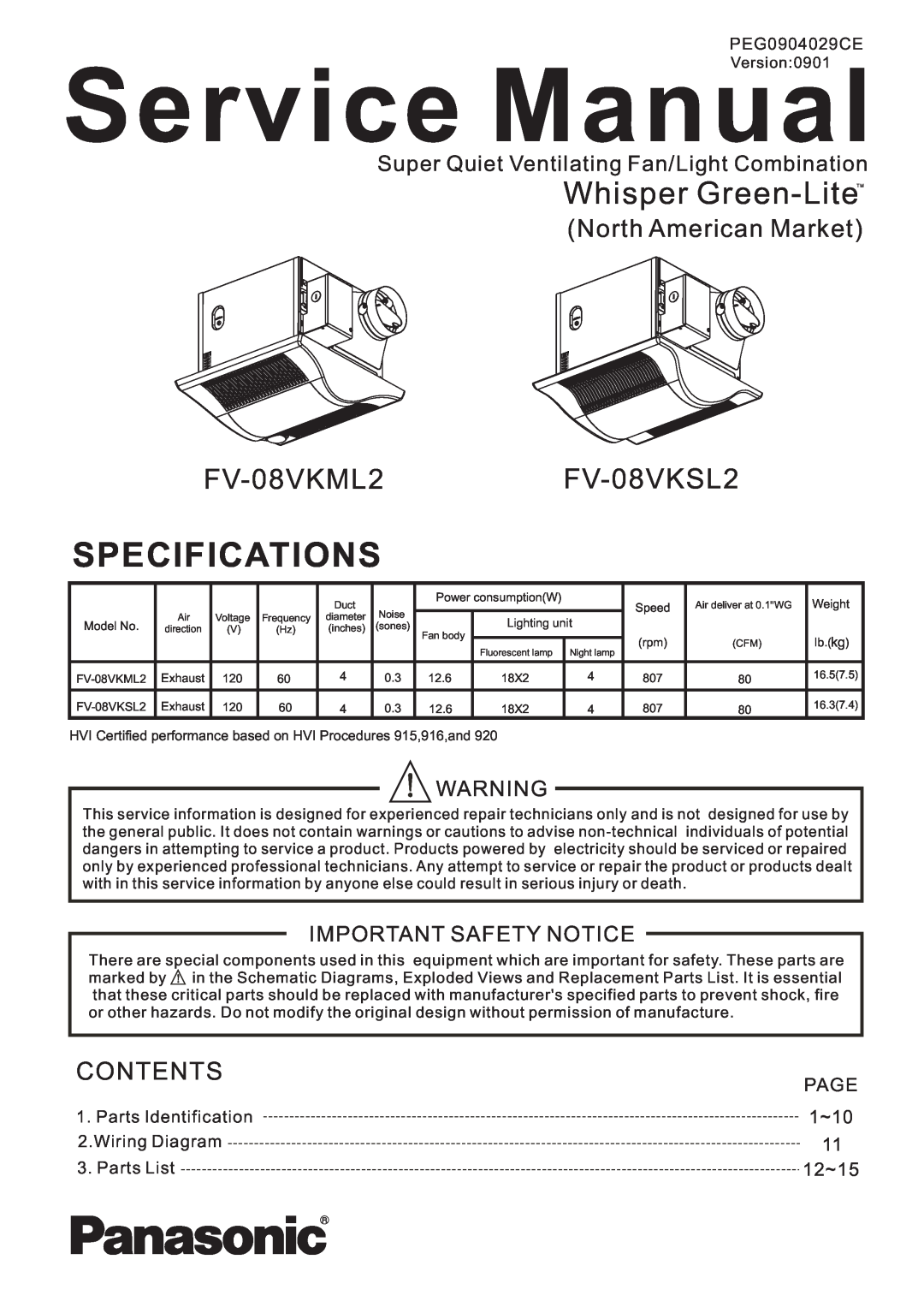 Panasonic service manual FV-08VKML2FV-08VKSL2, Super Quiet Ventilating Fan/Light Combination, Important Safety Notice 