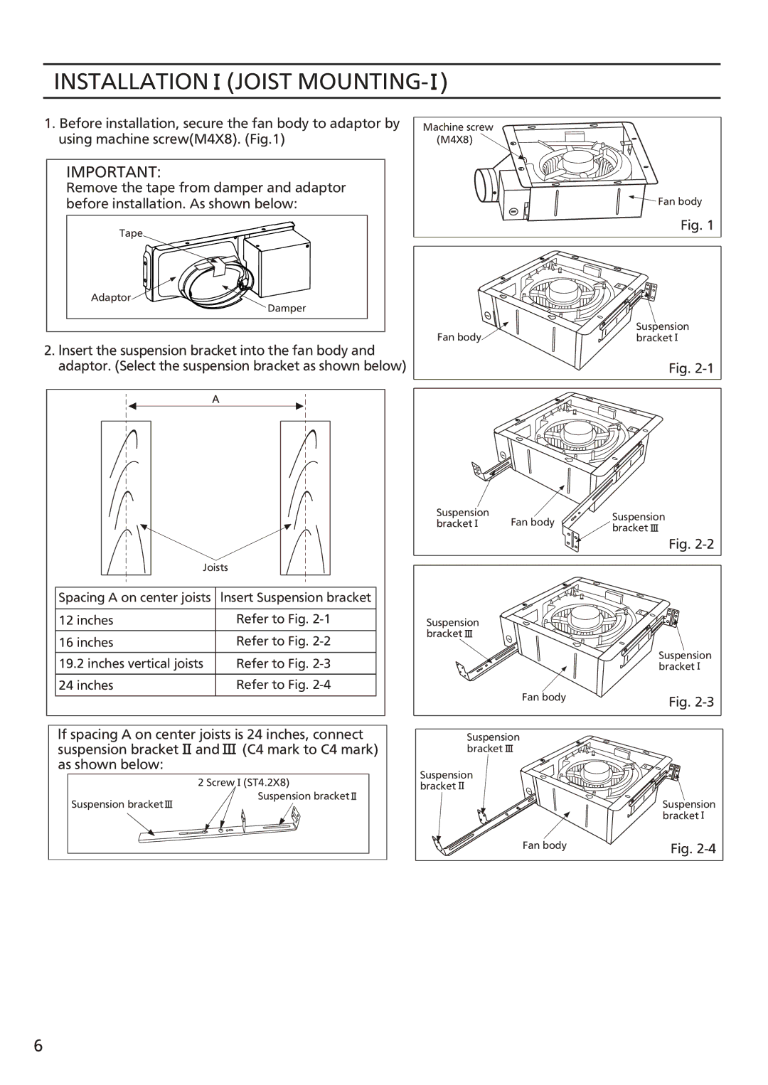 Panasonic FV-08vsl2 installation instructions Installation Joist Mounting 